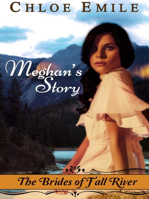 Title details for Meghan's Story by Chloe Emile - Available